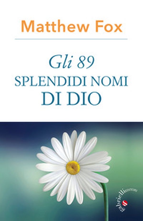 Gli 89 splendidi nomi di Dio - Librerie.coop Gli 89 splendidi nomi di Dio - Librerie.coop
