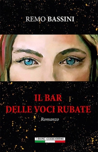 Il bar delle voci rubate - Librerie.coop