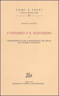 L'universo e il non essere. Trascendenza di Dio e molteplicità del reale nel monismo dionisiano - Librerie.coop