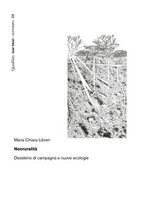 Neoruralità. Desiderio di campagna e nuove ecologie - Librerie.coop