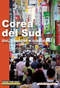 Corea del Sud. Usi, costumi e tradizioni - Librerie.coop