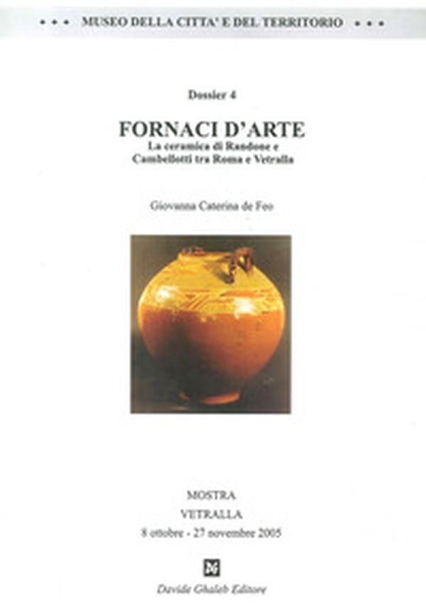 Fornaci d'arte. La ceramica di Randone e Cambellotti tra Roma e Vetralla - Librerie.coop Fornaci d'arte. La ceramica di Randone e Cambellotti tra Roma e Vetralla - Librerie.coop