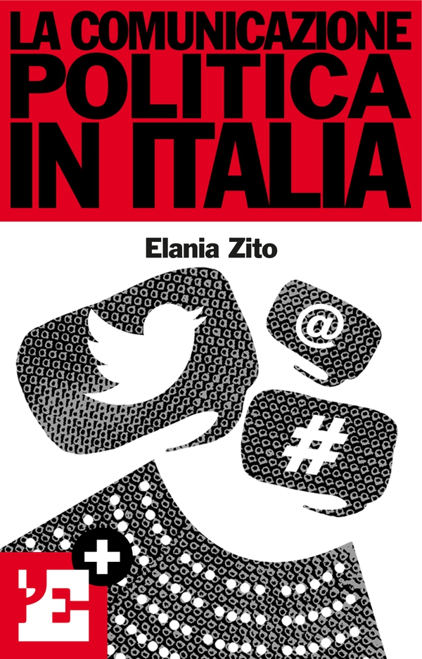 La comunicazione politica in Italia - Librerie.coop La comunicazione politica in Italia - Librerie.coop