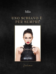 Uno schiavo è per sempre - Librerie.coop