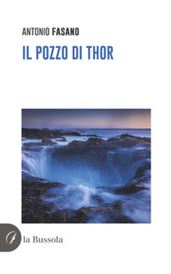 Il pozzo di Thor - Librerie.coop Il pozzo di Thor - Librerie.coop