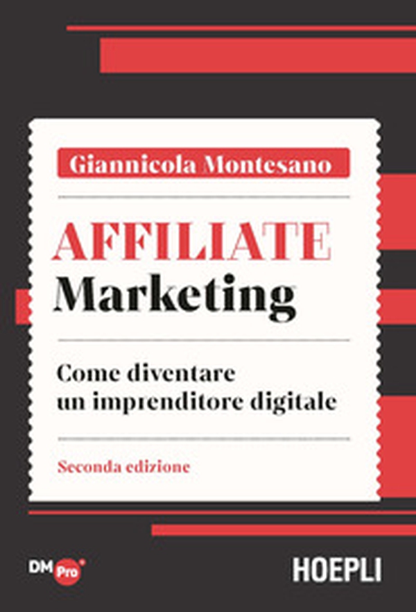 Affiliate marketing. Come diventare un imprenditore digitale - Librerie.coop Affiliate marketing. Come diventare un imprenditore digitale - Librerie.coop