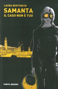 Samanta il caso non è tuo - Librerie.coop Samanta il caso non è tuo - Librerie.coop