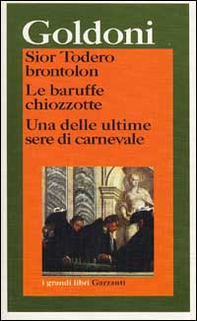 Sior Todero brontolon-Le baruffe chiozzotte-Una delle ultime sere di carnevale - Librerie.coop Sior Todero brontolon-Le baruffe chiozzotte-Una delle ultime sere di carnevale - Librerie.coop