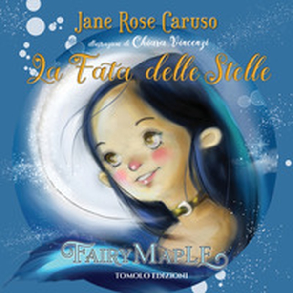 La fata delle stelle. Fairy maple - Librerie.coop La fata delle stelle. Fairy maple - Librerie.coop