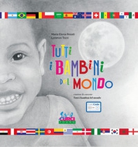 Tutti i bambini del mondo - Librerie.coop