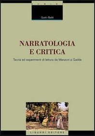 Narratologia e critica. Teoria ed esperimenti di lettura da Manzoni a Gadda - Librerie.coop
