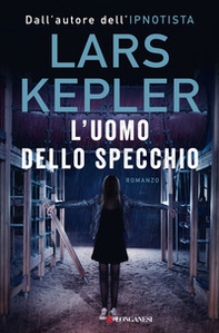 L'uomo dello specchio - Librerie.coop L'uomo dello specchio - Librerie.coop