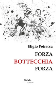 Forza Bottecchia forza - Librerie.coop