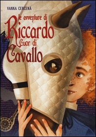 Le avventure di Riccardo Cuor di Cavallo - Librerie.coop Le avventure di Riccardo Cuor di Cavallo - Librerie.coop