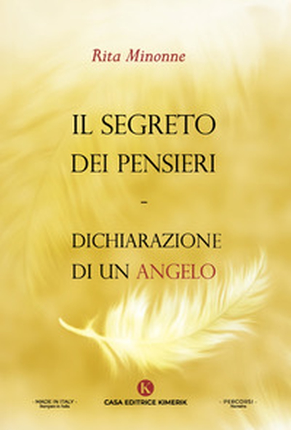 Il segreto dei pensieri. Dichiarazione di un angelo - Librerie.coop Il segreto dei pensieri. Dichiarazione di un angelo - Librerie.coop