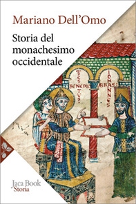 Storia del monachesimo occidentale. Dal Medioevo all'età contemporanea - Librerie.coop