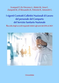 I vigenti contratti collettivi nazionali di lavoro del personale del comparto del servizio sanitario nazionale - Librerie.coop