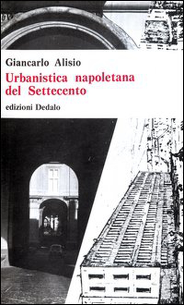 Urbanistica napoletana del Settecento - Librerie.coop Urbanistica napoletana del Settecento - Librerie.coop