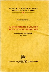 Il monachesimo basiliano nella Sicilia medievale. Rinascita e decadenza. Secoli XI-XIV - Librerie.coop Il monachesimo basiliano nella Sicilia medievale. Rinascita e decadenza. Secoli XI-XIV - Librerie.coop