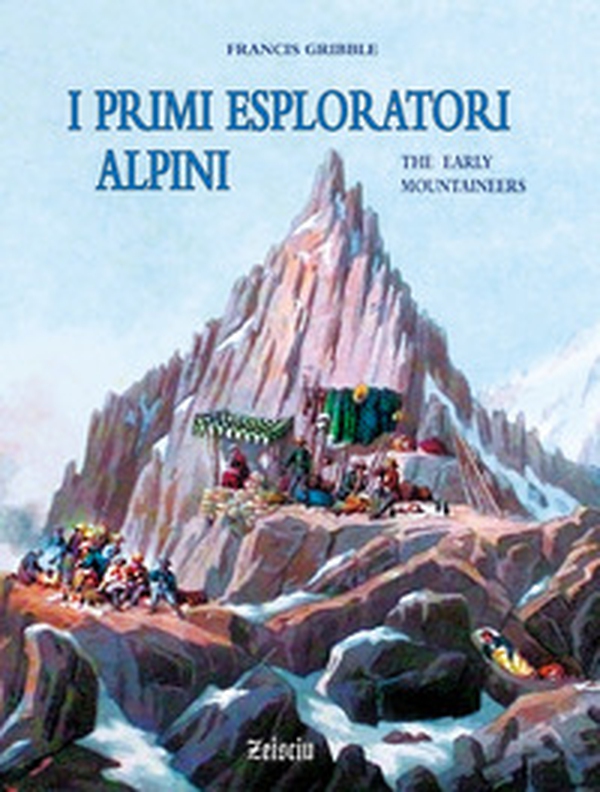 I primi esploratori alpini - Librerie.coop I primi esploratori alpini - Librerie.coop