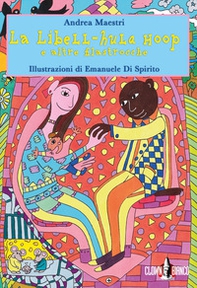 La libell-hula hoop e altre filastrocche - Librerie.coop