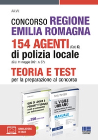 Concorso Regione Emilia Romagna 154 Agenti di Polizia locale (Cat. C) (G.U. 11 maggio 2021, n. 37). Kit completo - Librerie.coop Concorso Regione Emilia Romagna 154 Agenti di Polizia locale (Cat. C) (G.U. 11 maggio 2021, n. 37). Kit completo - Librerie.coop