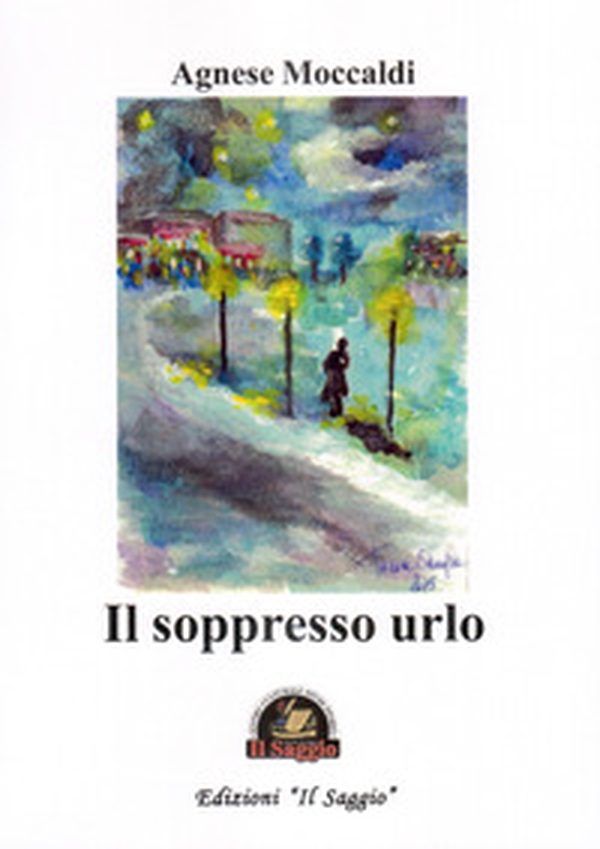 Il soppresso urlo - Librerie.coop Il soppresso urlo - Librerie.coop