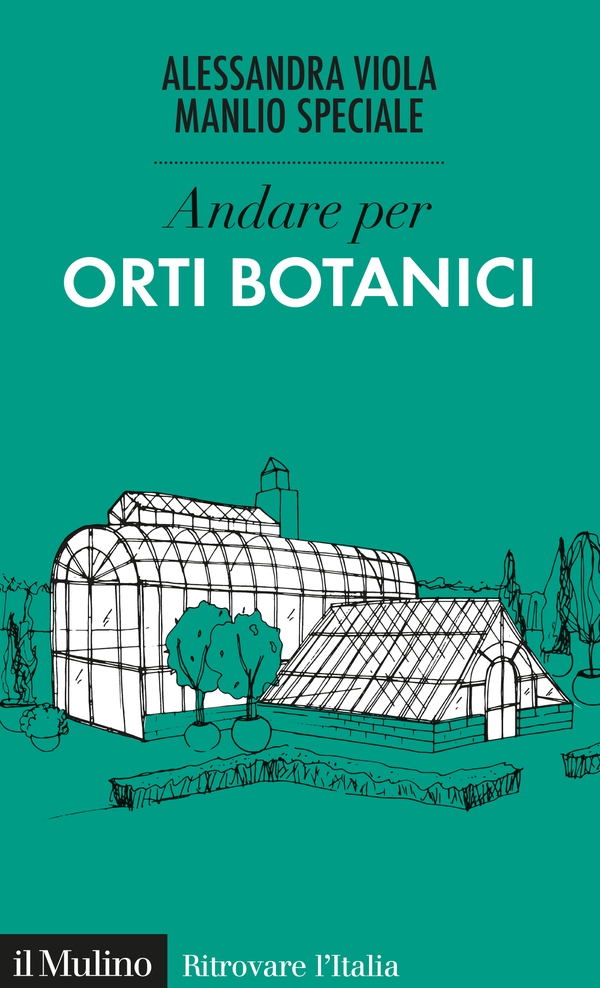 Andare per Orti botanici - Librerie.coop Andare per Orti botanici - Librerie.coop