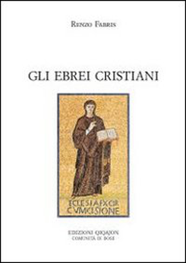Gli ebrei cristiani. Sul divino confine - Librerie.coop Gli ebrei cristiani. Sul divino confine - Librerie.coop