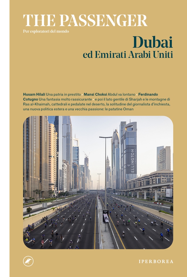 The Passenger - Dubai ed Emirati Arabi Uniti - Librerie.coop The Passenger - Dubai ed Emirati Arabi Uniti - Librerie.coop