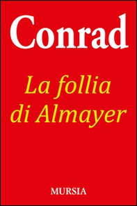 La follia di Almayer - Librerie.coop
