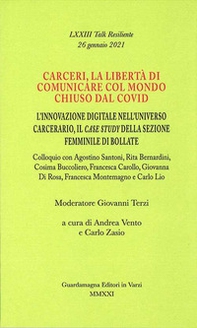 Carceri, la libertà di comunicare col mondo chiuso dal Covid. L'innovazione digitale nell'universo carcerario, il case study della sezione femminile di Bollate - Librerie.coop Carceri, la libertà di comunicare col mondo chiuso dal Covid. L'innovazione digitale nell'universo carcerario, il case study della sezione femminile di Bollate - Librerie.coop