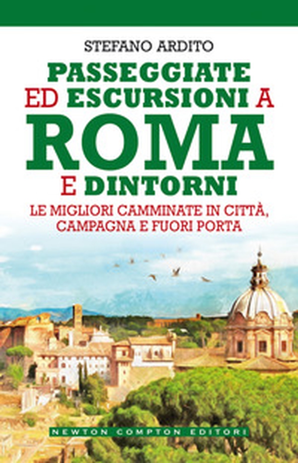 Passeggiate ed escursioni a Roma e dintorni. Le migliori camminate in città, campagna e fuori porta - Librerie.coop Passeggiate ed escursioni a Roma e dintorni. Le migliori camminate in città, campagna e fuori porta - Librerie.coop