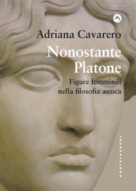 Nonostante Platone. Figure femminili nella filosofia antica - Librerie.coop