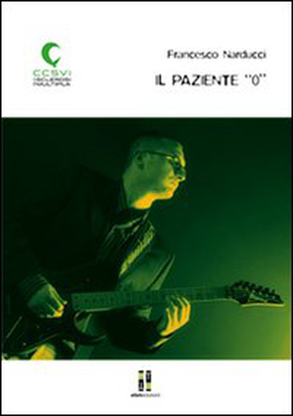 Il paziente «0» - Librerie.coop Il paziente «0» - Librerie.coop