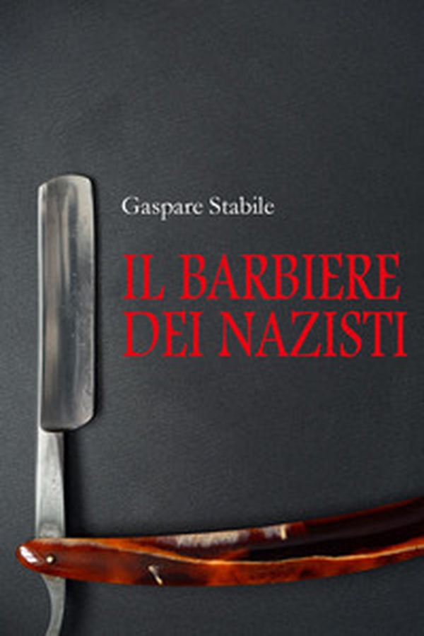 Il barbiere dei nazisti - Librerie.coop Il barbiere dei nazisti - Librerie.coop
