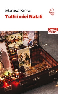 Tutti i miei natali - Librerie.coop