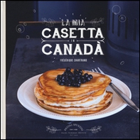 La mia casetta in Canadà - Librerie.coop