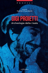 Gigi Proietti. Archeologia della risata - Librerie.coop