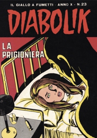 Diabolik 203. La prigioniera - Librerie.coop