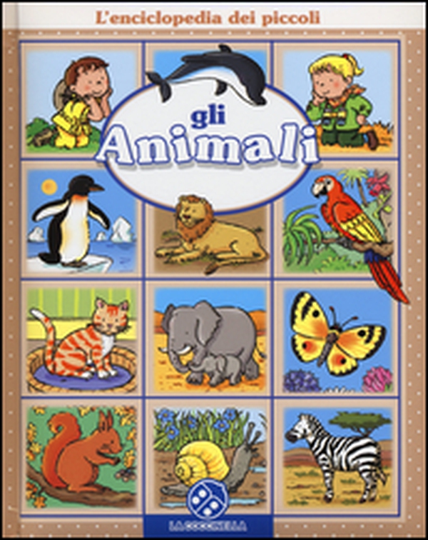 Gli animali. L'enciclopedia dei piccoli - Librerie.coop Gli animali. L'enciclopedia dei piccoli - Librerie.coop
