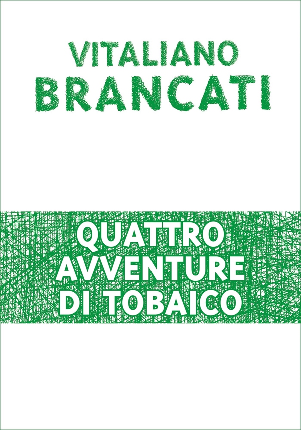 Quattro avventure di Tobaico - Librerie.coop Quattro avventure di Tobaico - Librerie.coop