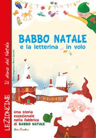 Babbo Natale e la letterina in volo - Librerie.coop Babbo Natale e la letterina in volo - Librerie.coop