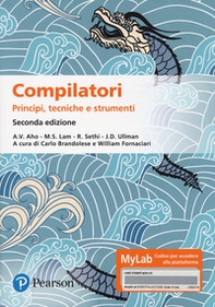 Compilatori. Principi, tecniche e strumenti. Ediz. MyLab - Librerie.coop