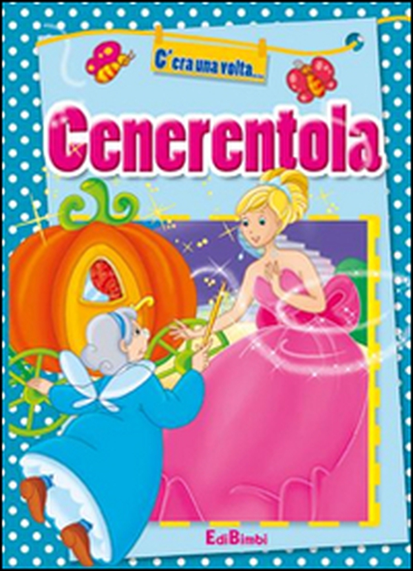 Cenerentola - Librerie.coop Cenerentola - Librerie.coop