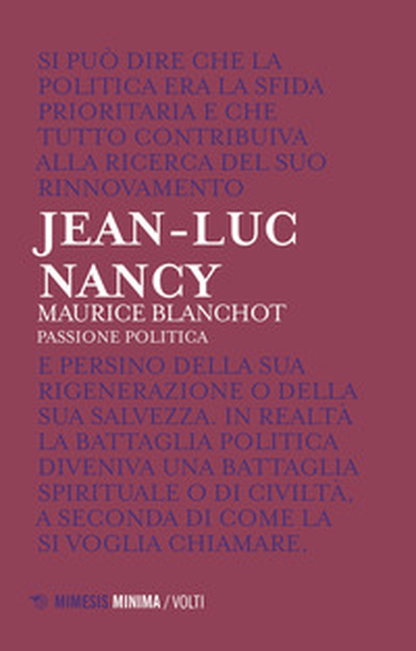 Maurice Blanchot. Passione politica - Librerie.coop Maurice Blanchot. Passione politica - Librerie.coop