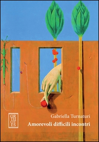 Amorevoli difficili incontri - Librerie.coop Amorevoli difficili incontri - Librerie.coop