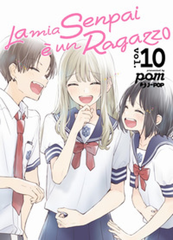 La mia senpai è un ragazzo - Vol. 10 - Librerie.coop