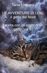 «Le avventure di Parki». Il gatto del Nord. La vita con gli occhi di un gatto - Vol. 2 - Librerie.coop