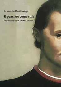 Il pensiero come stile. Protagonisti della filosofia italiana - Librerie.coop
